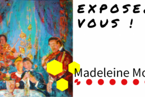 EXPOSEZ-VOUS ! - Madeleine Monnet