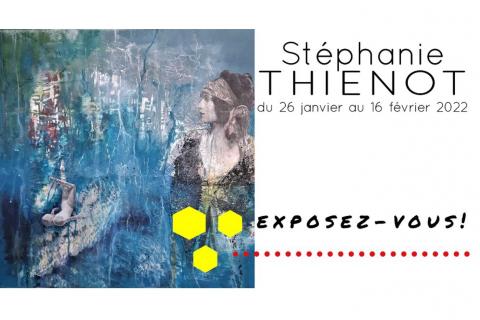 EXPOSEZ-VOUS - Stéphanie Thienot